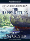 The Happy Return (MP3): Horatio Hornblower Series, Book 1